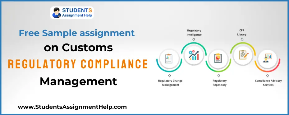 Free Sample assignment on Customs – Regulatory Compliance Management
