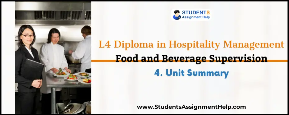 L4 Diploma in Hospitality Management: Food and Beverage Supervision 4. Unit Summary