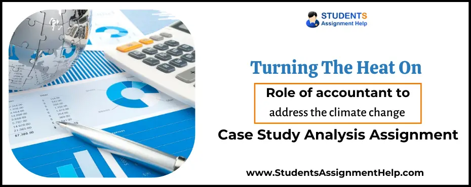 Role of accountant to address the climate change Case Study Analysis Assignment