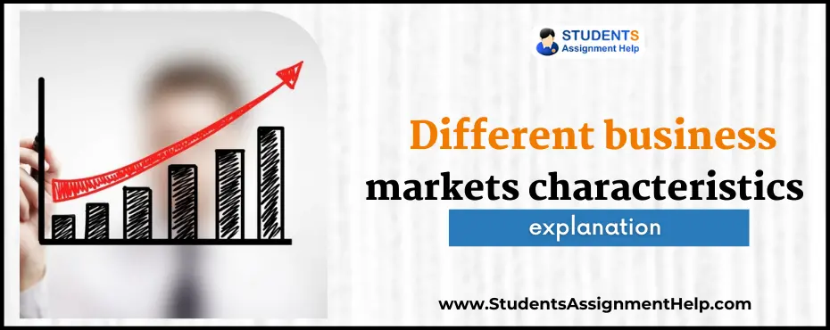 the characteristics of different business markets