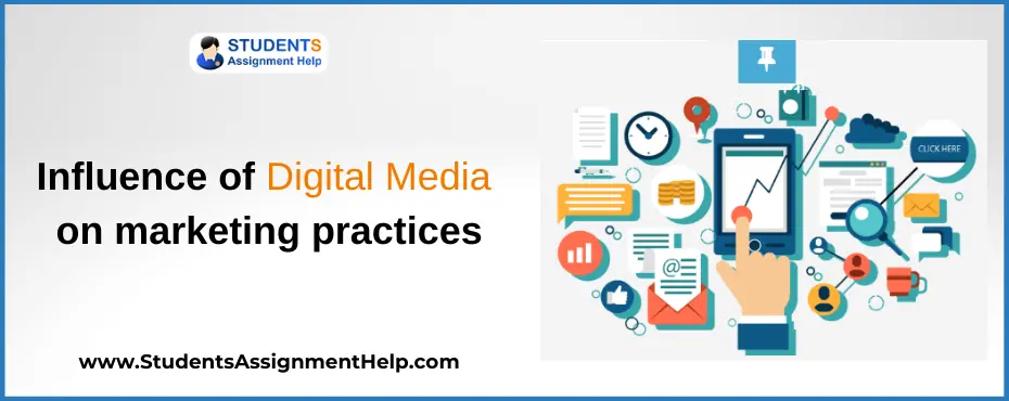 Influence of Digital Media on marketing practices