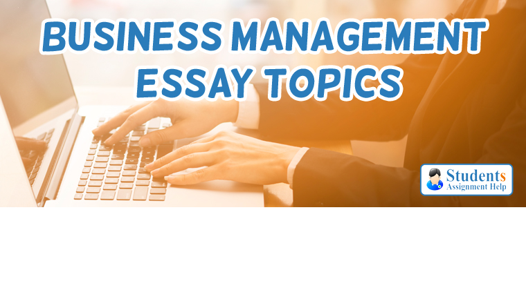 essay topics business management