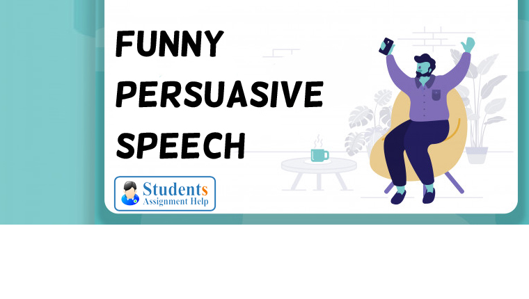 how to make a persuasive speech funny