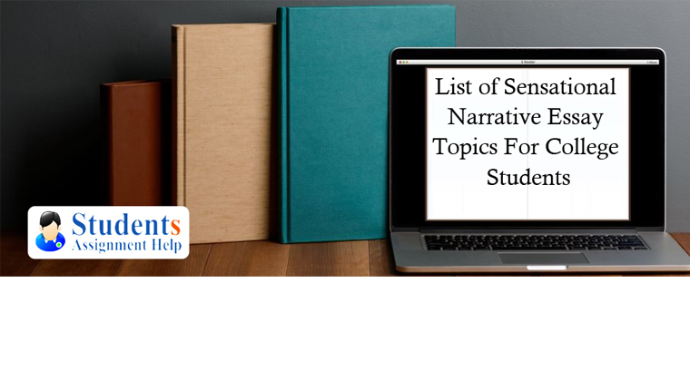 80 Good Narrative Essay Topics for High School and College Students narrative essay topics for college students