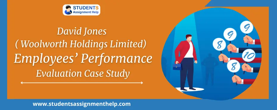 David Jones( Woolworth Holdings Limited) – Employees’ Performance Evaluation Case Study