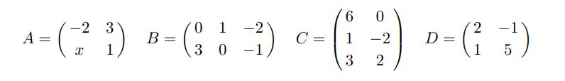 Consider the following matrices