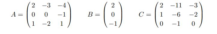 Consider the three matrices