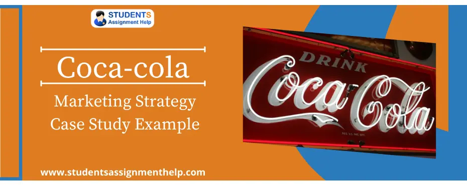 Coca-cola Marketing Strategy Case Study Example
