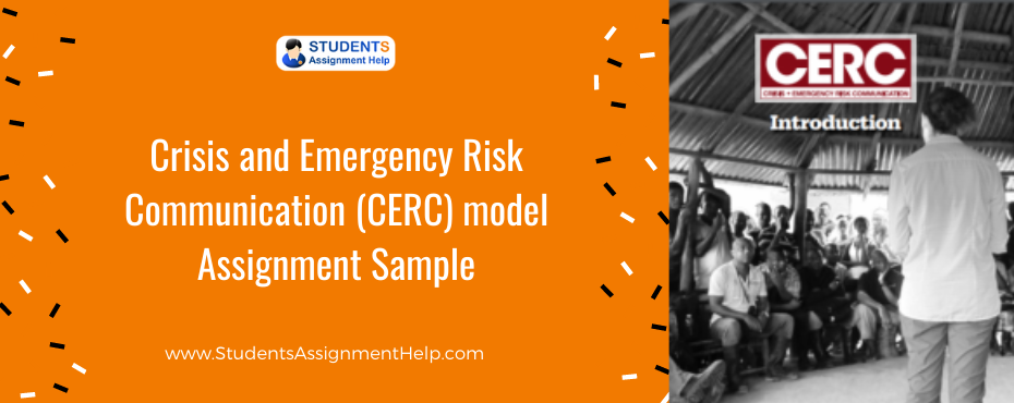 Crisis and Emergency Risk Communication (CERC) model Assignment Sample