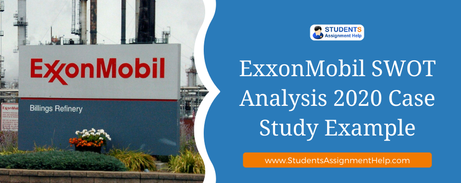 ExxonMobil SWOT Analysis 2020 Case Study Example