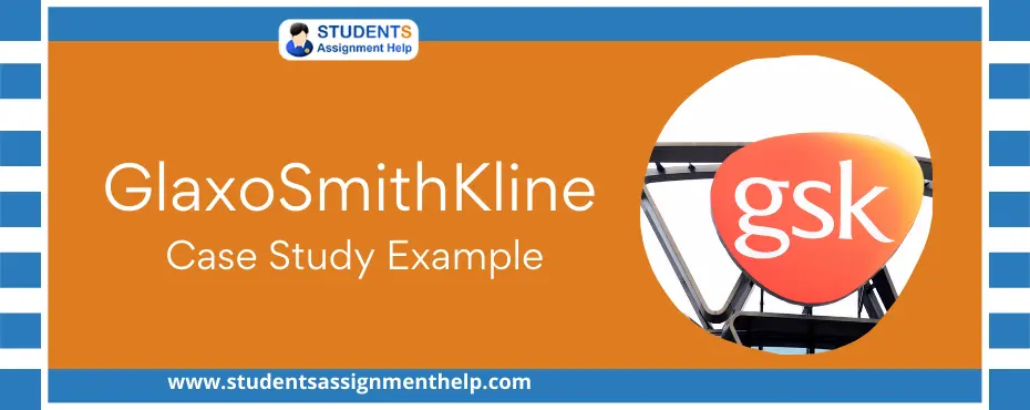 GlaxoSmithKline Case Study Example