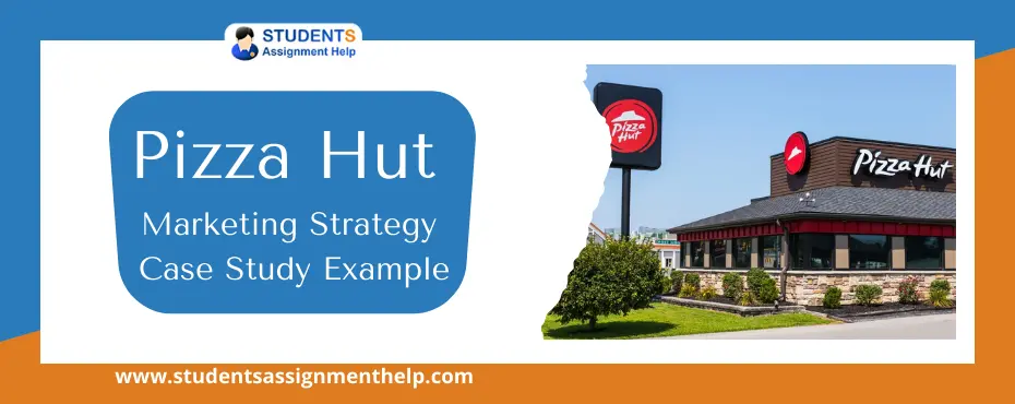 Pizza Hut Marketing Strategy Case Study Example