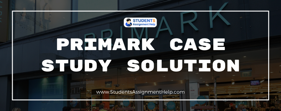 Primark Case Study Solution