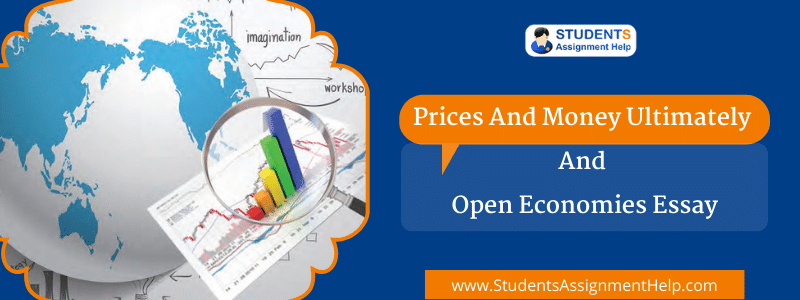 Prices and Money Ultimately and Open Economies Essay