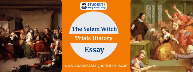The Salem Witch Trials History Essay