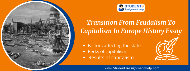 Transition From Feudalism To Capitalism In Europe History Essay