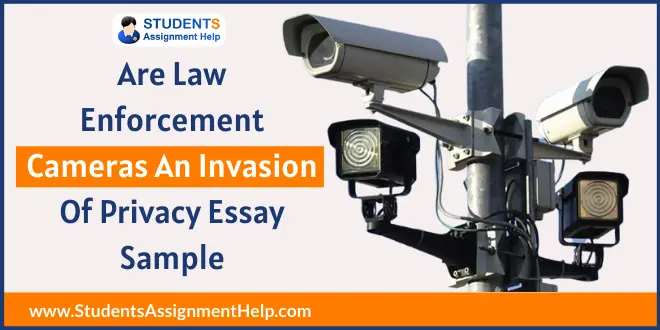 argumentative essay are law enforcement cameras an invasion of privacy