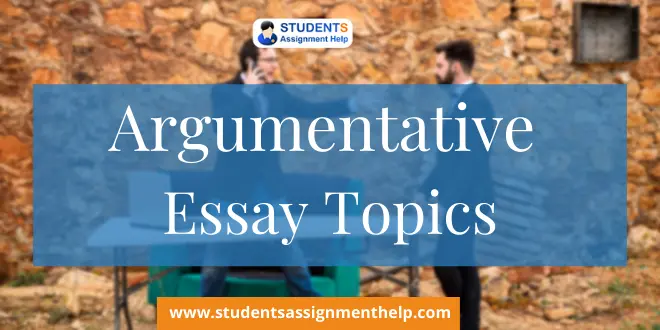 Argumentative Essay Topics