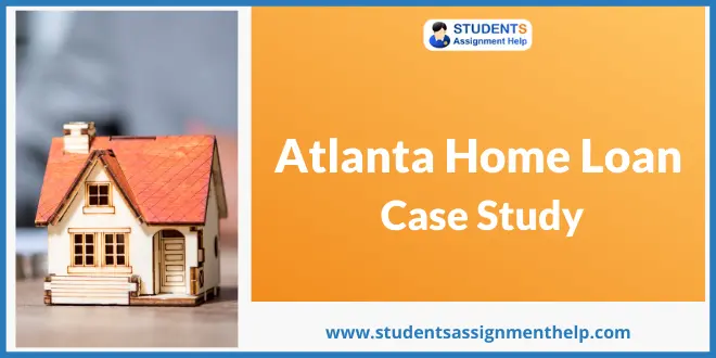 atlanta home loan case study solution