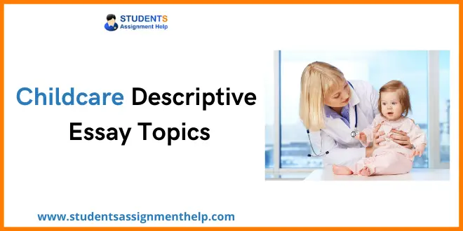 Childcare Descriptive Essay Topics