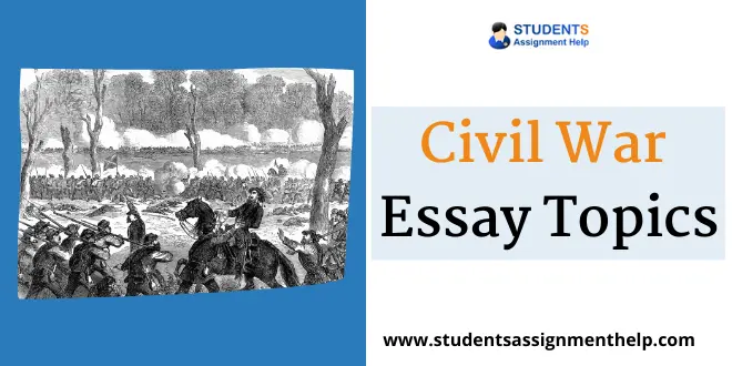 Civil War Essay Topics