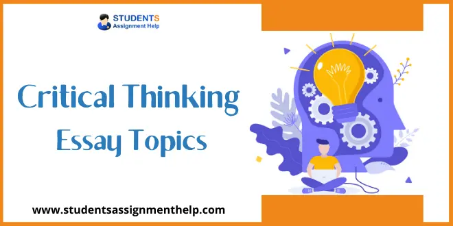 Critical Thinking Essay Topics