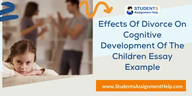 Effects of Divorce on Cognitive Development of the Children Essay Example