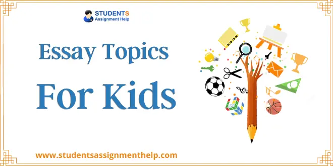 Essay Topics for Kids