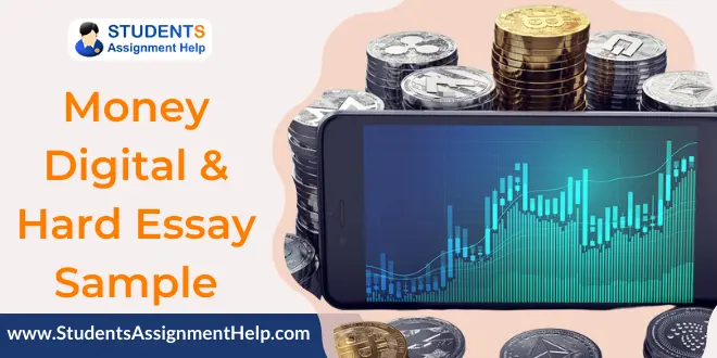 Money Digital & Hard Essay Sample