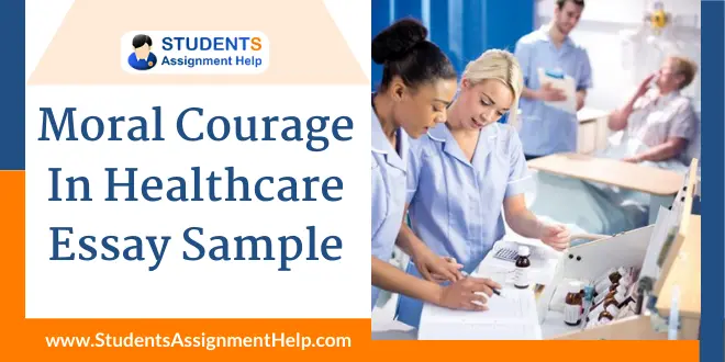 Moral Courage In Healthcare Essay Sample