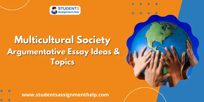 Multicultural Society – Argumentative Essay Ideas & Topics