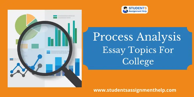 Process Analysis Essay Topics For College
