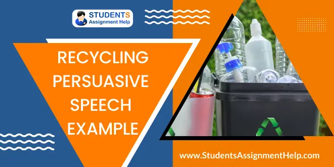 Recycling Persuasive Speech Example