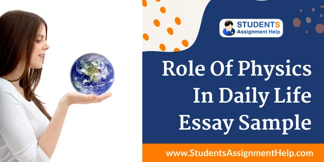 Role Of Physics In Daily Life Essay Sample