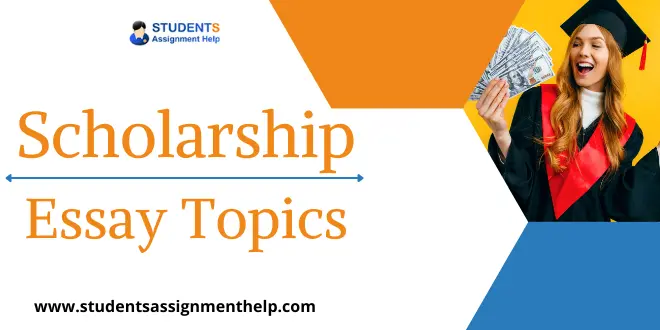 Scholarship Essay Topics