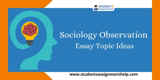 Sociology Observation Essay Topic Ideas