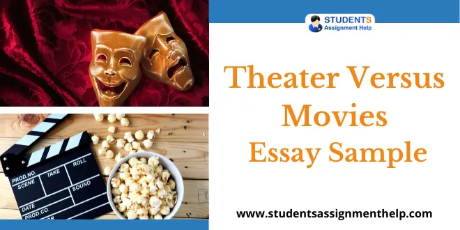 Theater Versus Movies Essay Sample