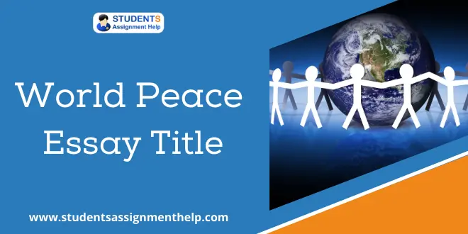 World Peace Essay Title