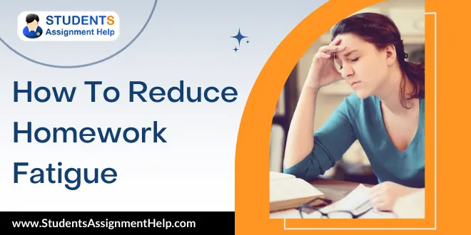 How to Reduce Homework fatigue